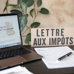 Lettre aux impôts : comment faire une demande gracieuse aux impôts ?